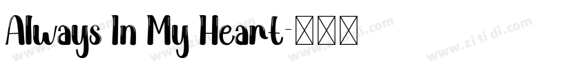 Always In My Heart字体转换